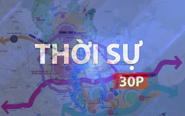 Thời sự 30P chiều (17/6/2026): Quy hoạch TP. Hồ Chí Minh xây dựng trên cơ sở khoa học, khả thi và hiệu quả