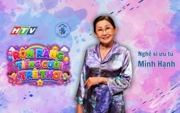 NSƯT Minh Hạnh tái ngộ khán giả trong vở kịch "Rộn ràng tiếng cười trẻ thơ"