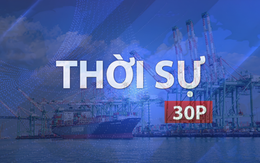 Thời sự 30P sáng (26/7/2026): Mỹ tái lập hàng rào thuế quan, bài toán mới cho thương mại toàn cầu