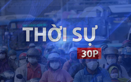 Thời sự 30P sáng (12/9/2026): TP. Hồ Chí Minh đồng bộ nhiều giải pháp giảm ùn tắc giao thông