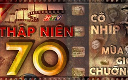 LongFORM: Thập niên 70 - Chuyện "Cô Nhíp" và "Mùa gió chướng"
