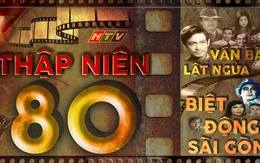 LongFORM Thập niên 80: Dấu ấn "Ván bài lật ngửa" và "Biệt động Sài Gòn"