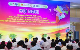 Công bố kế hoạch hợp tác giữa TP.HCM với các tỉnh, thành phố vùng Đồng bằng sông Cửu Long