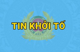 Khởi tố vụ án, khởi tố bị can đối với Lê Trung Khoa cùng đồng phạm