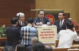 Quốc hội quyên góp hỗ trợ nhân dân vùng bị bão lũ