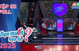 Bạn muốn hẹn hò - Tập 92: Nữ giáo viên 8X muốn ''rước'' chồng về ở cùng mẹ