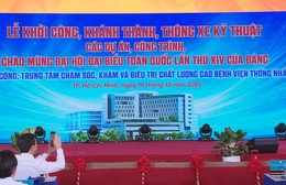 Khởi công Trung tâm chăm sóc, khám và điều trị chất lượng cao cho cán bộ tại Bệnh viện Thống Nhất
