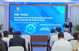 Tìm giải pháp đưa năng lượng Hydrogen vào sản xuất công nghiệp