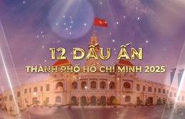 12 dấu ấn nổi bật của TP. Hồ Chí Minh năm 2025