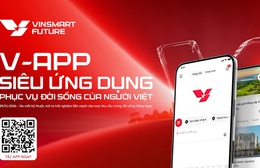 Vinsmart Future ra mắt kỹ thuật phiên bản trải nghiệm sớm siêu ứng dụng "Một chạm V-App