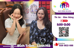 Nhịp sống Sài Gòn trưa: Trải nghiệm "dải ngân hà" huyền ảo giữa lòng núi