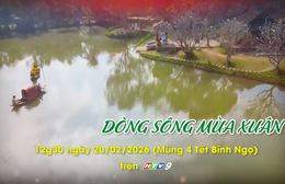 Giới thiệu Tạp chí Xuân: Ở đây có Tết - Dòng sông mùa Xuân - Dòng chảy văn hoá