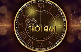 Đăng ký tham gia ghi hình chương trình "Trò chuyện cùng thời gian - Có một thời thanh xuân như thế"
