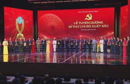 Tuyên dương 96 Bí thư Chi bộ xuất sắc, trao Giải Búa liềm vàng lần thứ X năm 2025