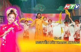 Ca sĩ nhí Trang Nhung - Tiếng hát trong veo gieo mùa Xuân vào lòng người