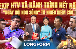 Ekip HTV và hành trình kết nối “Ngày hội non sông” từ nhiều điểm cầu