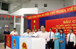 Bầu cử Quốc hội và HĐND: Nhiệm vụ chính trị trọng tâm, ngày hội của toàn dân