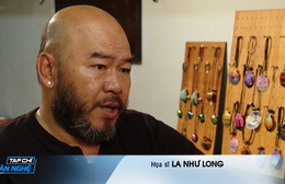 Tạp chí văn nghệ: Họa sĩ La Như Long và những sáng tạo từ vỏ sò