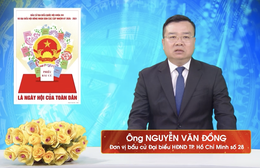 Chương trình hành động Ứng cử viên Đại biểu Hội đồng nhân dân TP. Hồ Chí Minh Khóa XI Nguyễn Văn Đồng