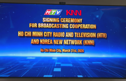 Đài Phát thanh và Truyền hình TP. Hồ Chí Minh (HTV) ký kết hợp tác với Đài Truyền hình KNN (Hàn Quốc): Mở ra nhiều cơ hội quảng bá văn hóa