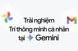 Google chính thức triển khai tính năng Trí thông minh cá nhân cho người dùng Gemini tại Việt Nam