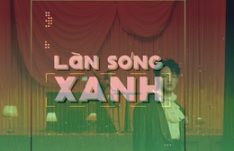 Làn sóng xanh (24/4/2026) BXH tuần 4 tháng 4: BXH "xáo động" nhẹ