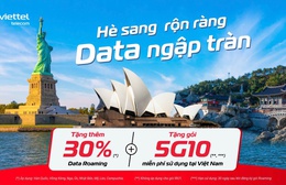 Mừng Đại lễ 30/4: Viettel tặng ưu đãi kép Data Roaming và Data 5G trong nước