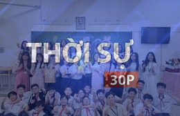 Thời sự 30p sáng (15/5/2026): TP. Hồ Chí Minh tổng lực đưa 1.000 phòng học về đích