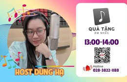 Quà tặng âm nhạc (2/5/2026) - Những buổi trưa hè