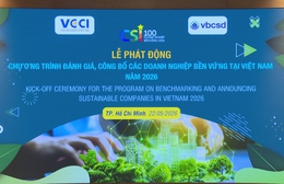 Phát động chương trình đánh giá, công bố các doanh nghiệp bền vững tại Việt Nam năm 2026