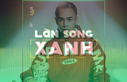 Làn sóng xanh bảng xếp hạng tuần 4 tháng 5: Gặp lại Binz ở Làn sóng xanh