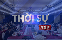 Thời sự 30P sáng (8/5/2026): Đối thoại Doanh nghiệp và Chính quyền TP. Hồ Chí Minh