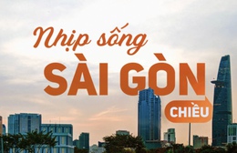 Nhịp sống Sài Gòn chiều: Cố gắng của con chưa từng được công nhận!