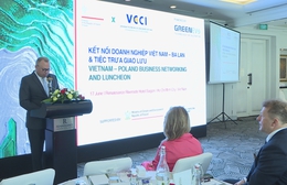 Thúc đẩy hợp tác công nghệ xanh Việt Nam - Ba Lan trong khuôn khổ chương trình Green Evo