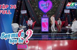Bạn muốn hẹn hò 2026 | Tập 26: Nỗi lòng người đàn ông U70