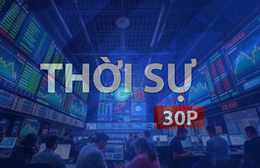 Thời sự 30P trưa (27/6/2026): Ngày 29/6, khai trương sàn giao dịch carbon tại Việt Nam