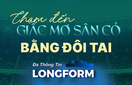 "Ước mơ sân cỏ" chạm đến khán giả khiếm thị