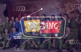 Top trending: Khi công an "bắt trend" để tuyên truyền pháp luật