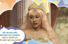Hô Biến kỳ 72 - Công chúa và hạt đậu: 14g15 thứ Bảy (18/7) trên HTV9