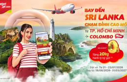 Vietjet mở đường bay thẳng TP. Hồ Chí Minh - Colombo từ ngày 18/8