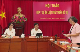 TP. Hồ Chí Minh góp ý hoàn thiện dự thảo Luật Phát triển đô thị