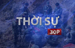 Thời sự 30P sáng (30/7/2026): Quy tập thêm 6 bộ hài cốt liệt sĩ tại Công viên Lê Thị Riêng