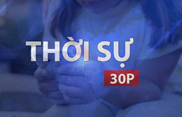 Thời sự 30P chiều (8/7/2026): Từ năm học mới, Pháp cấm trẻ dưới 15 tuổi sử dụng mạng xã hội