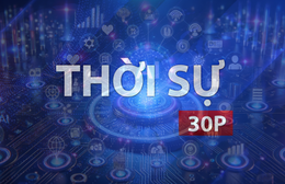 Thời sự 30P trưa (11/8/2026): A.I. có thể thành môn thi học sinh giỏi quốc gia