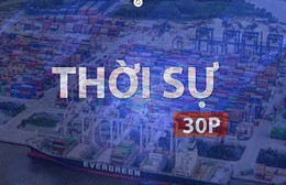Thời sự 30P sáng (13/8/2026): TP. Hồ Chí Minh dự kiến khởi công loạt dự án dịp 2/9