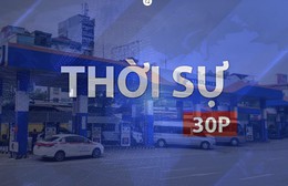 Thời sự 30P chiều (13/8/2026): Giá xăng dầu tiếp tục giảm, E10RON95-III xuống còn 22.119 đồng/lít
