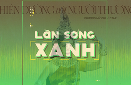 Làn sóng xanh: BXH tuần 4 tháng 8 - Phương Mỹ Chi tiếp tục giữ vững thành tích