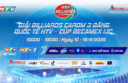 Giải Billiards Carom 3 băng quốc tế HTV - Cúp Becamex IJC 2026: Bứt phá diện mạo mới