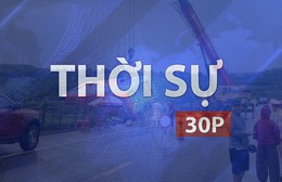 Thời sự 30P chiều (1/9/2026): Lật xe khách trên quốc lộ 19 khiến nhiều người thương vong