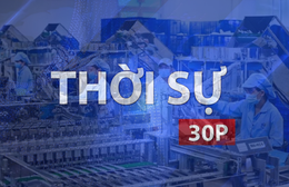 Thời sự 30P trưa (16/9/2026): Doanh nghiệp TP. Hồ Chí Minh tăng tốc sản xuất cuối năm